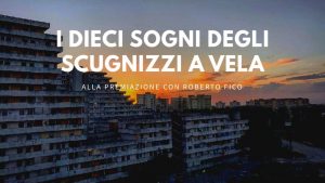 #vivinapoli: Roberto Fico a Napoli per "Scugnizzi a Vela"!