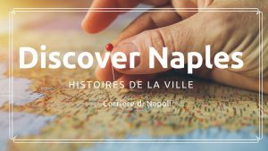 Discover Naples, histoires de la ville