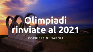 Olimpiadi rinviate al 2021