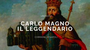 Uroboro: il leggendario Carlo Magno