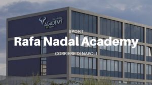 Rafael Nadal Academy
