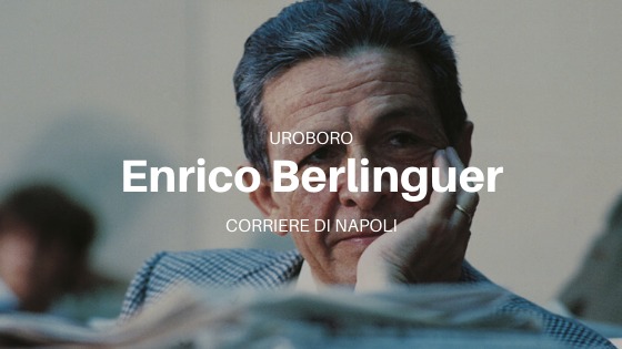 Uroboro: Enrico Berlinguer, 36 anni dopo