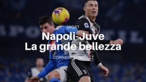 Calcio: Napoli-Juventus, il grande Classico