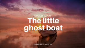posillipo's ghost boat
