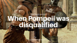 The disqualification of the Pompeii stadium