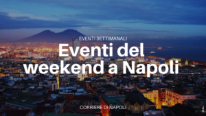 Eventi a Napoli