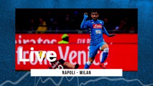 LIVE Napoli-Milan