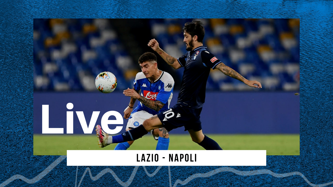 LIVE Lazio-Napoli