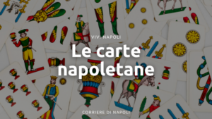 carte_napoletane_corriere_di_napoli