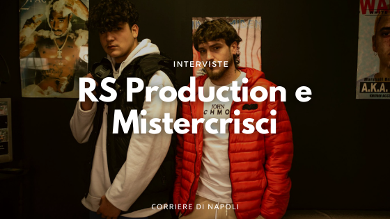 RS Production e Mistercrisci